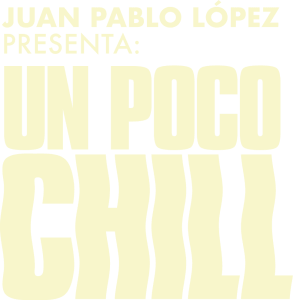 Juan Pablo Lopez - Un Poco Chill